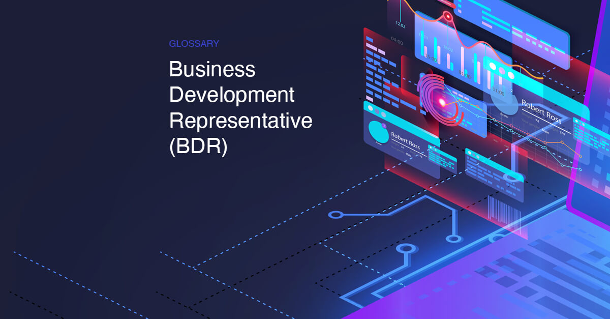 Business Development Representative (BDR) | Glossary | CloudBlue