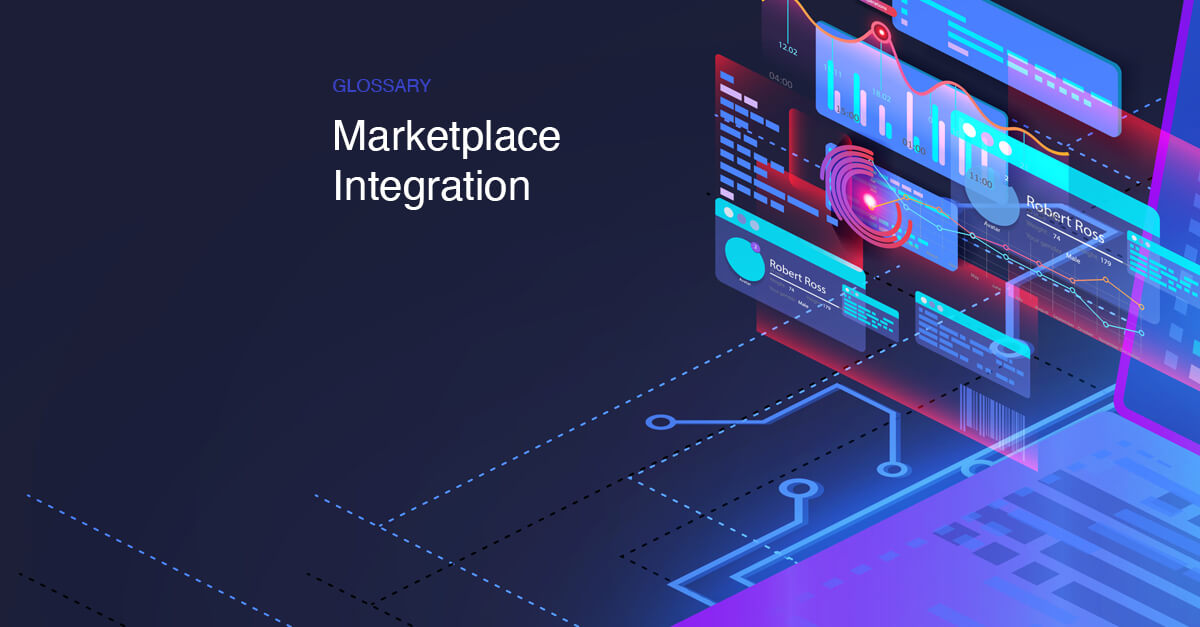 Marketplace Integration | Glossary | CloudBlue